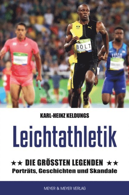 Karl-Heinz Keldungs - Leichtathletik: Die größten Legenden, E-bok