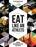 I'm a Foodie - Eat like an Athlete, Häftad. Tillgänglighet: Lägg i varukorg