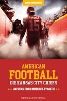 Kevin Wieschhues - American Football: Die Kansas City Chiefs, Häftad