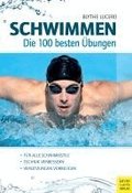 Schwimmen - Die 100 besten �bungen