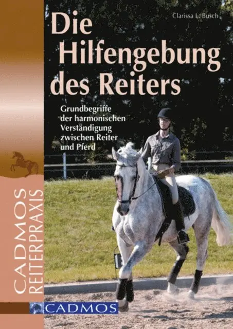 Clarissa L. Busch - Die Hilfengebung des Reiters, E-bok. Tillgänglighet: Lägg i varukorg