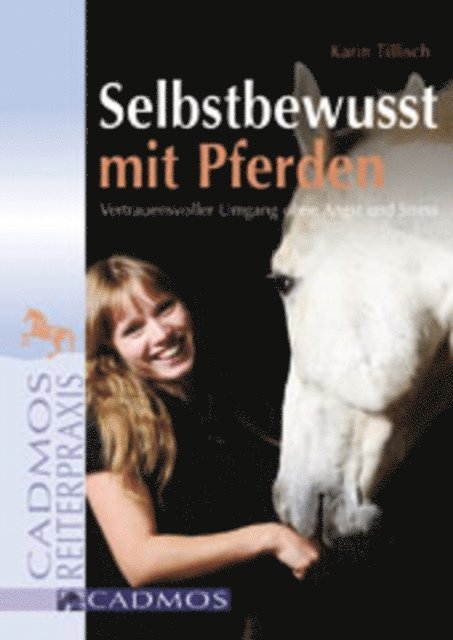 Karin Tillisch - Selbstbewusst mit Pferden, E-bok. Tillgänglighet: Lägg i varukorg