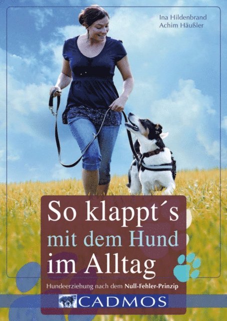 Achim Hauler, Ina Hildenbrand - So klappt's mit dem Hund im Alltag, E-bok. Tillgänglighet: Lägg i varukorg