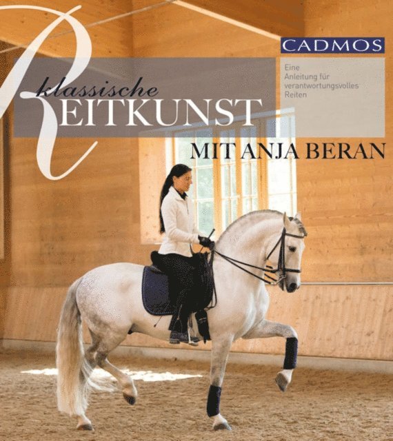 Anja Beran - Klassische Reitkunst mit Anja Beran, E-bok