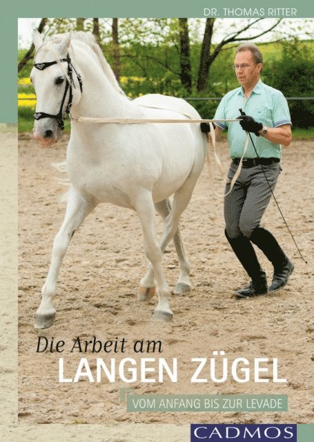 Thomas Ritter - Die Arbeit am Langen Zügel, E-bok