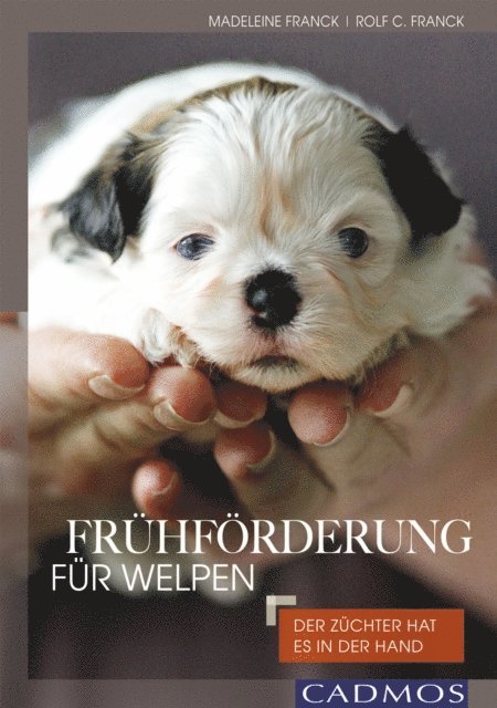 Rolf C. Franck, Madeleine Franck - Frühförderung für Welpen, E-bok. Tillgänglighet: Lägg i varukorg