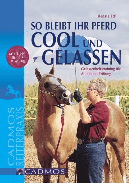 Renate Ettl - So bleibt Ihr Pferd cool und gelassen, E-bok