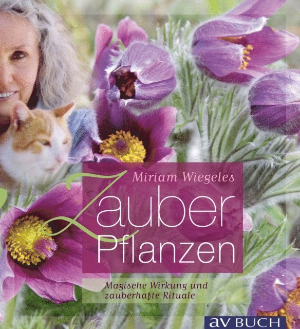 Miriam Wiegele - Miriam Wiegeles Zauberpflanzen, E-bok