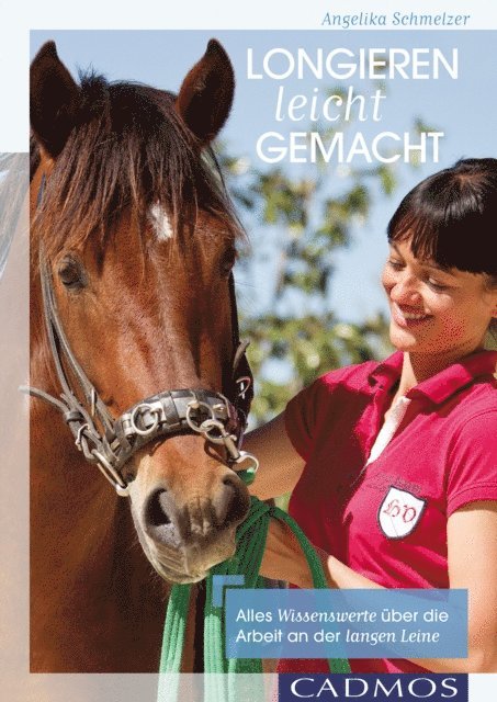 Angelika Schmelzer - Longieren leicht gemacht, E-bok