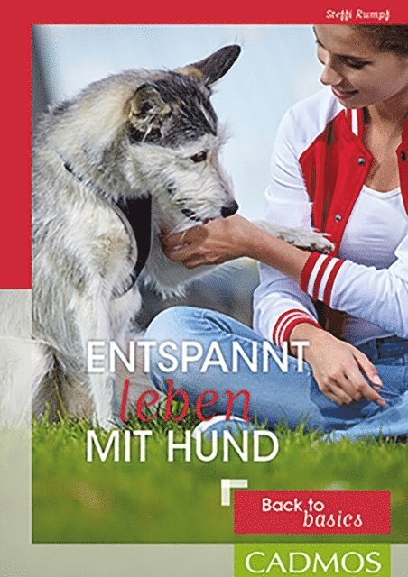 Steffi Rumpf - Entspannt leben mit Hund, E-bok