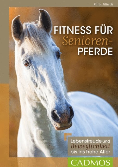Karin Tillisch - Fitness für Seniorenpferde, E-bok. Tillgänglighet: Lägg i varukorg