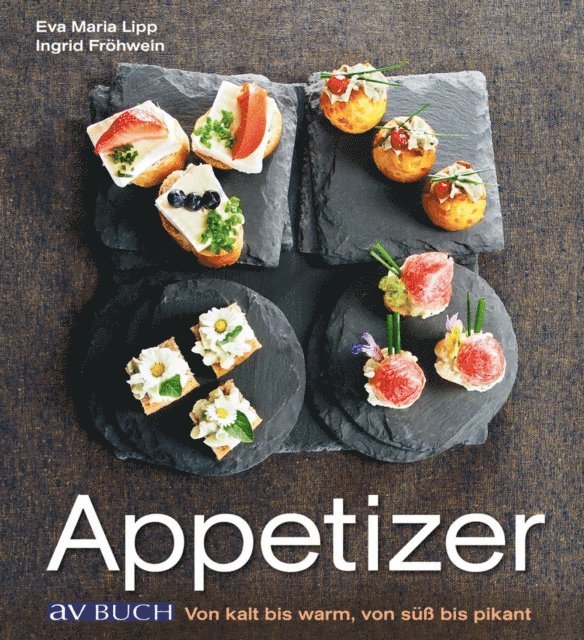 Ingrid Frohwein, Eva Maria Lipp - Appetizer, E-bok