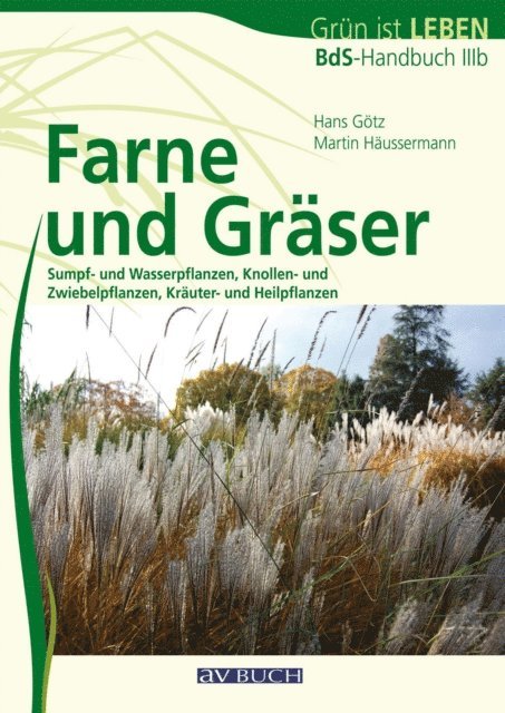 Martin Hauermann, Hans Gotz - Farne und Gräser, E-bok