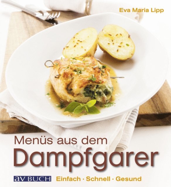 Eva Maria Lipp - Menüs aus dem Dampfgarer, E-bok