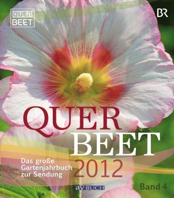 Sabrina Nitsche, Tobias Bode, Julia Schade, Querbeet, Bayrischer Rundfunk - Querbeet  2012 (4), E-bok