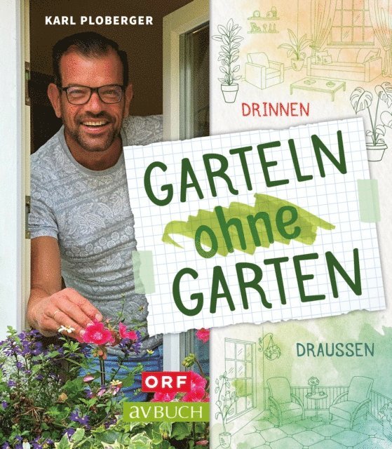 Karl Ploberger - Garteln ohne Garten, E-bok