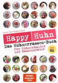 Happy Huhn - Das Hühnerrassen-Buch