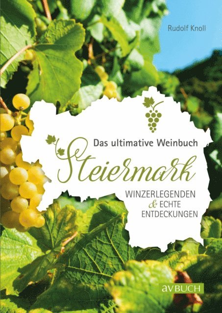 Rudolf Knoll - Das ultimative Weinbuch Steiermark, E-bok