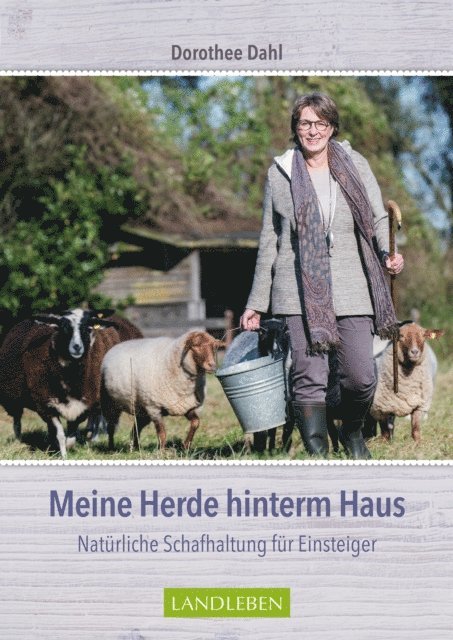 Dorothee Dahl - Meine Herde hinterm Haus, E-bok