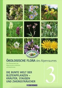 Ã¿kologische Flora des Alpenraumes, Band 3