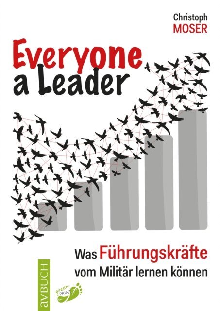 Christoph Moser - Everyone a Leader, E-bok