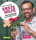 Erste Hilfe im Garten f�r intelligente Faule