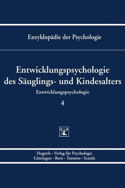 Rainer K. Silbereisen, Marcus Hasselhorn - Entwicklungspsychologie des Säuglings- und Kindesalters, E-bok