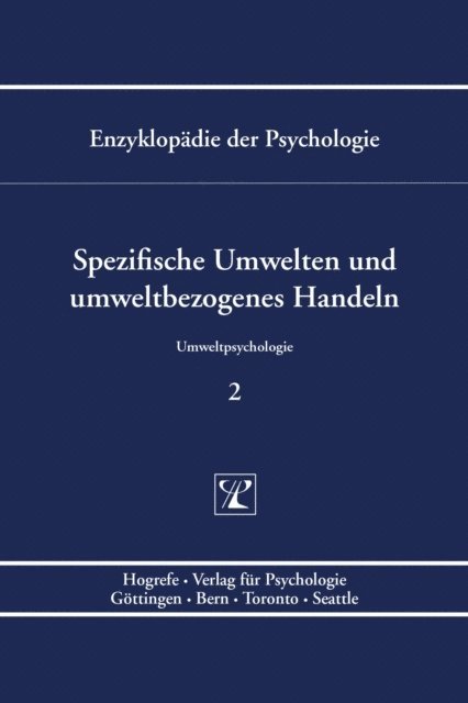 Elisabeth Kals, Ernst-Dieter Lantermann, Volker Linneweber - Spezifische Umwelten und umweltbezogenes Handeln, E-bok