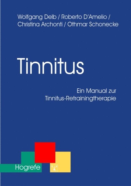 Othmar Schonecke, Christina Archonti, Roberto D'Amelio, Wolfgang Delb - Tinnitus, E-bok