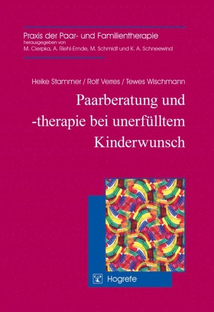 Tewes Wischmann, Rolf Verres, Heike Stammer - Paarberatung und -therapie bei unerfülltem Kinderwunsch, E-bok