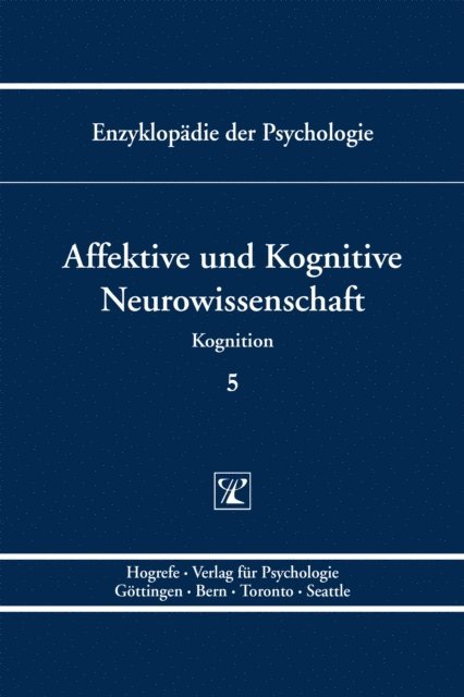 Stefan Koelsch, Erich Schroger - Affektive und Kognitive Neurowissenschaft, E-bok
