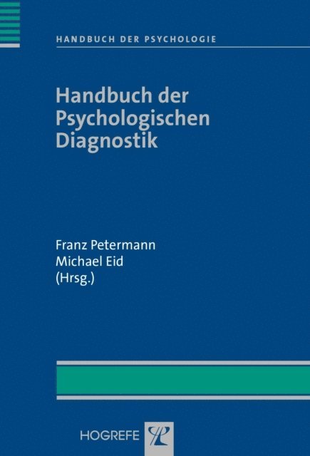 Michael Eid, Franz Petermann - Handbuch der Psychologischen Diagnostik, E-bok