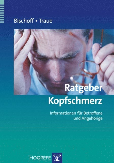 Harald C. Traue, Claus Bischoff - Ratgeber Kopfschmerz, E-bok