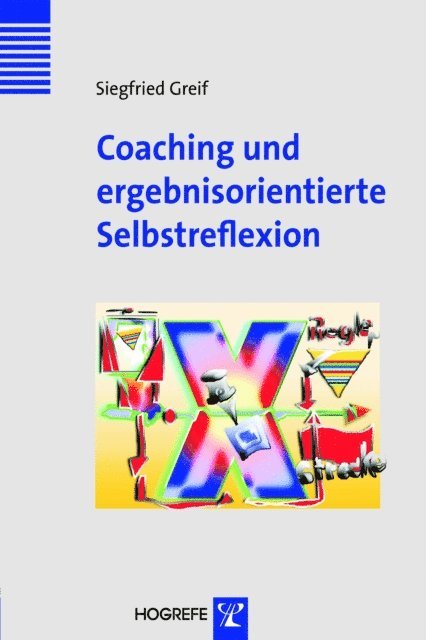 Siegfried Greif - Coaching und ergebnisorientierte Selbstreflexion, E-bok