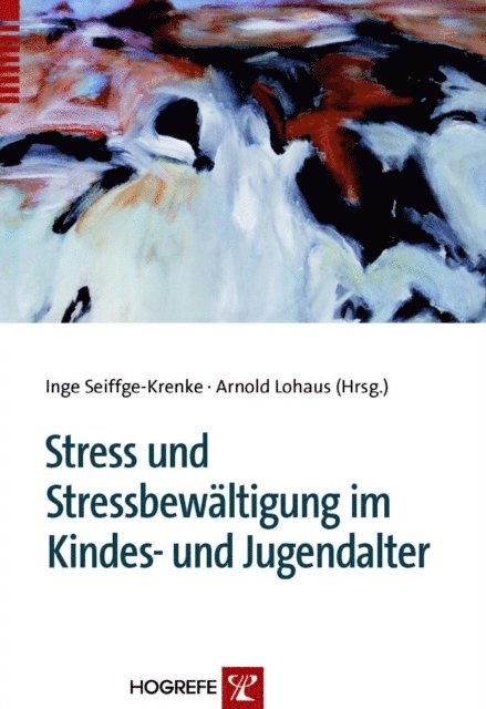 Arnold Lohaus, Inge Seiffge-Krenke - Stress und Stressbewältigung im Kindes- und Jugendalter, E-bok