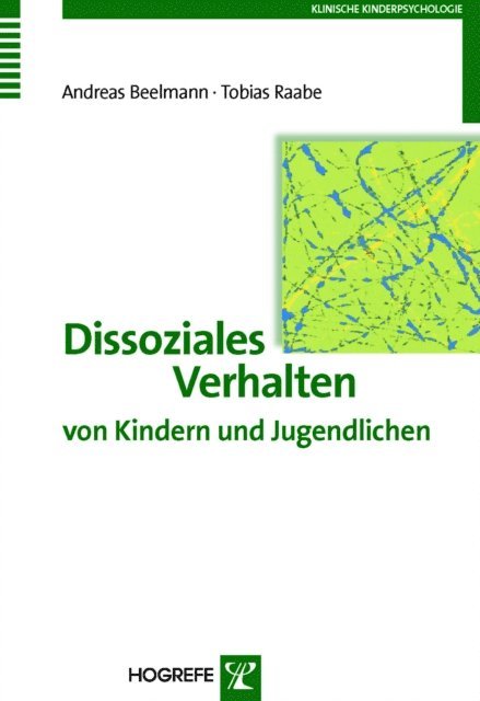 Tobias Raabe, Andreas Beelmann - Dissoziales Verhalten von Kindern und Jugendlichen, E-bok