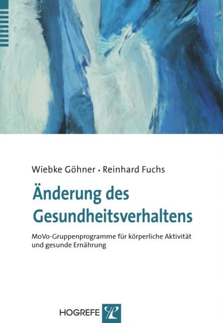 Reinhard Fuchs, Wiebke Gohner - Änderung des Gesundheitsverhaltens, E-bok