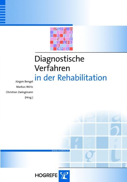 Christian Zwingmann, Markus Wirtz, Jurgen Bengel - Diagnostische Verfahren in der Rehabilitation, E-bok