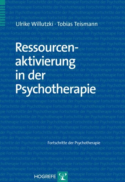 Tobias Teismann, Ulrike Willutzki - Ressourcenaktivierung in der Psychotherapie, E-bok