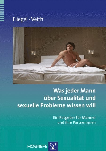 Andreas Veith, Steffen Fliegel - Was jeder Mann über Sexualität und sexuelle Probleme wissen will, E-bok