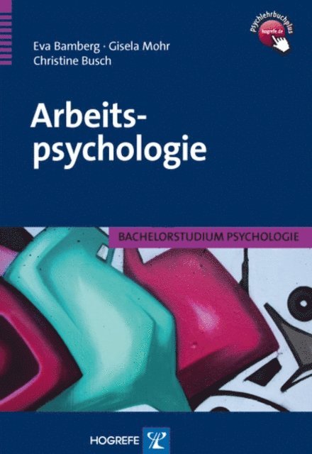 Christine Busch, Gisela Mohr, Eva Bamberg - Arbeitspsychologie, E-bok