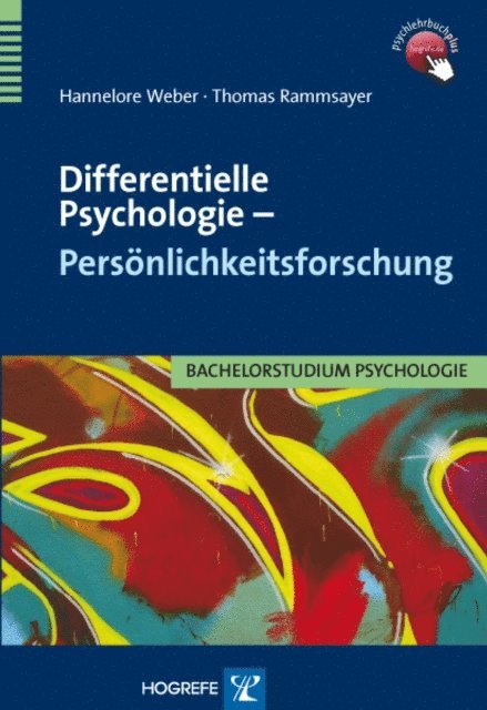 Thomas Rammsayer, Hannelore Weber - Differentielle Psychologie – Persönlichkeitsforschung, E-bok