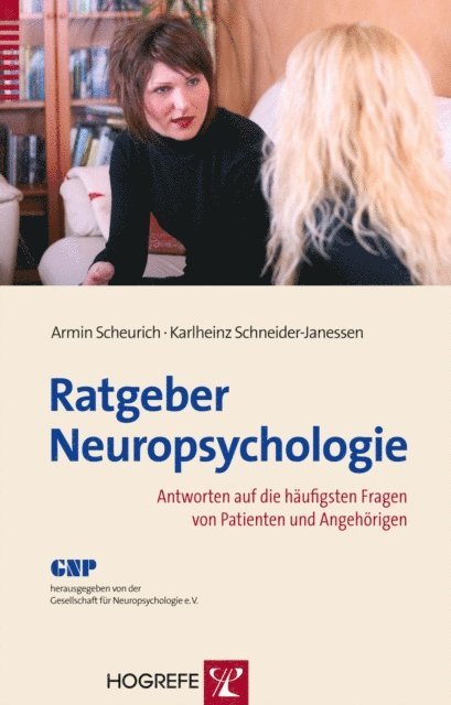Karlheinz Schneider-Janessen, Armin Scheurich - Ratgeber Neuropsychologie, E-bok