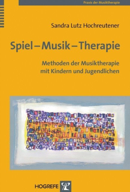 Sandra Lutz Hochreutener - Spiel – Musik – Therapie, E-bok