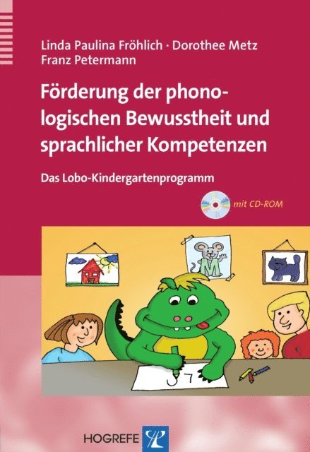 Franz Petermann, Dorothee Metz, Linda Paulina Frohlich - Förderung der phonologischen Bewusstheit und sprachlicher Kompetenzen, E-bok