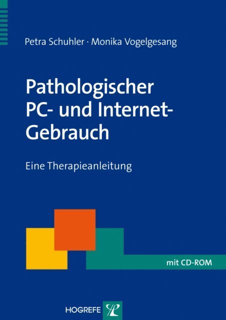 Monika Vogelgesang, Petra Schuhler - Pathologischer PC- und Internet-Gebrauch, E-bok. Tillgänglighet: Lägg i varukorg