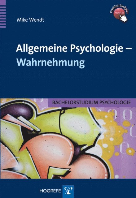 Mike Wendt - Allgemeine Psychologie – Wahrnehmung, E-bok