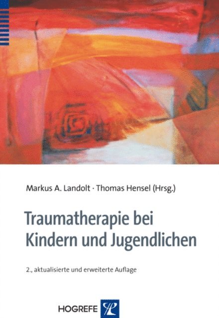 Thomas Hensel, Markus A. Landolt - Traumatherapie bei Kindern und Jugendlichen, E-bok
