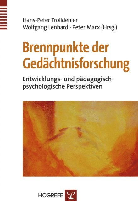 Peter Marx, Wolfgang Lenhard, Hans-Peter Trolldenier - Brennpunkte der Gedächtnisforschung, E-bok