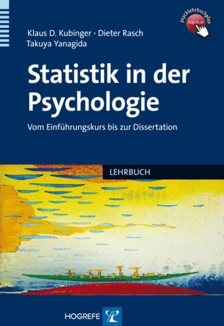 Takuya Yanagida, Dieter Rasch, Klaus D. Kubinger - Statistik in der Psychologie, E-bok
